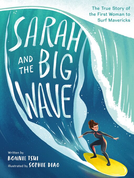 Title details for Sarah and the Big Wave by Bonnie Tsui - Available